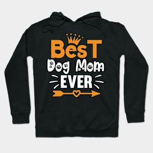 best dog mom ever mothers day Hoodie